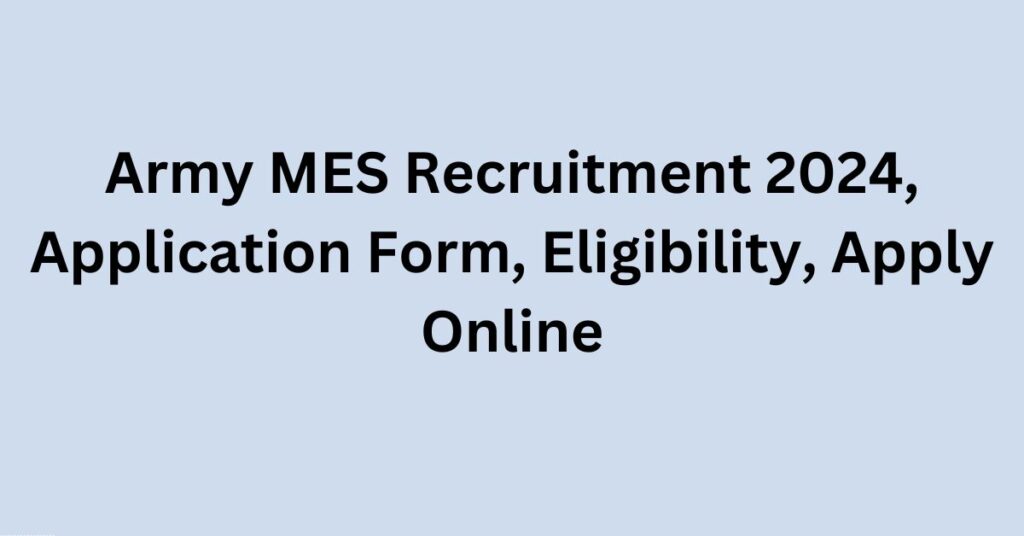 army mes recruitment 2024
