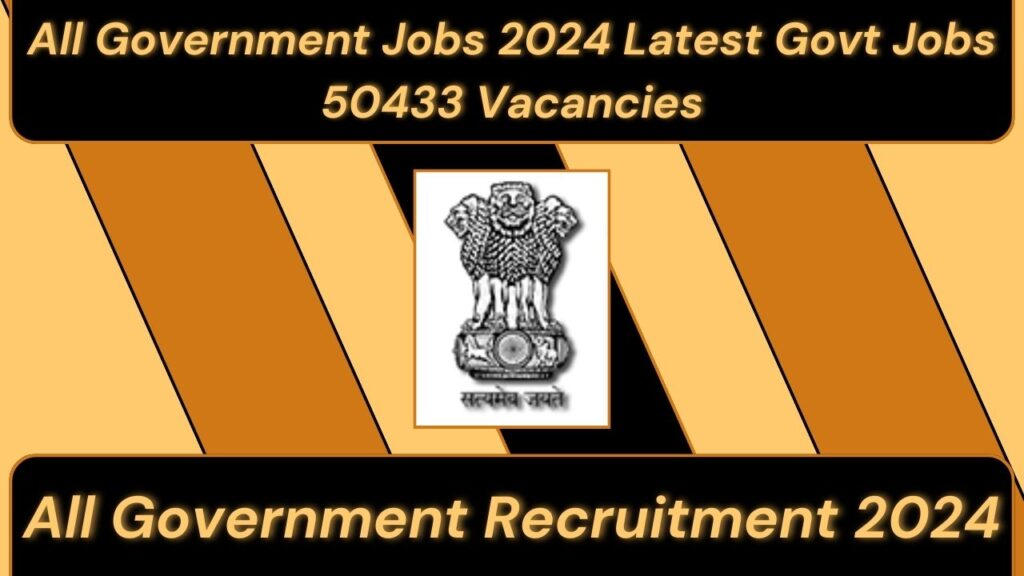 latest goverment jobs 2024