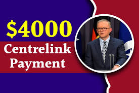 Centrelink $4000 Payment 2024
