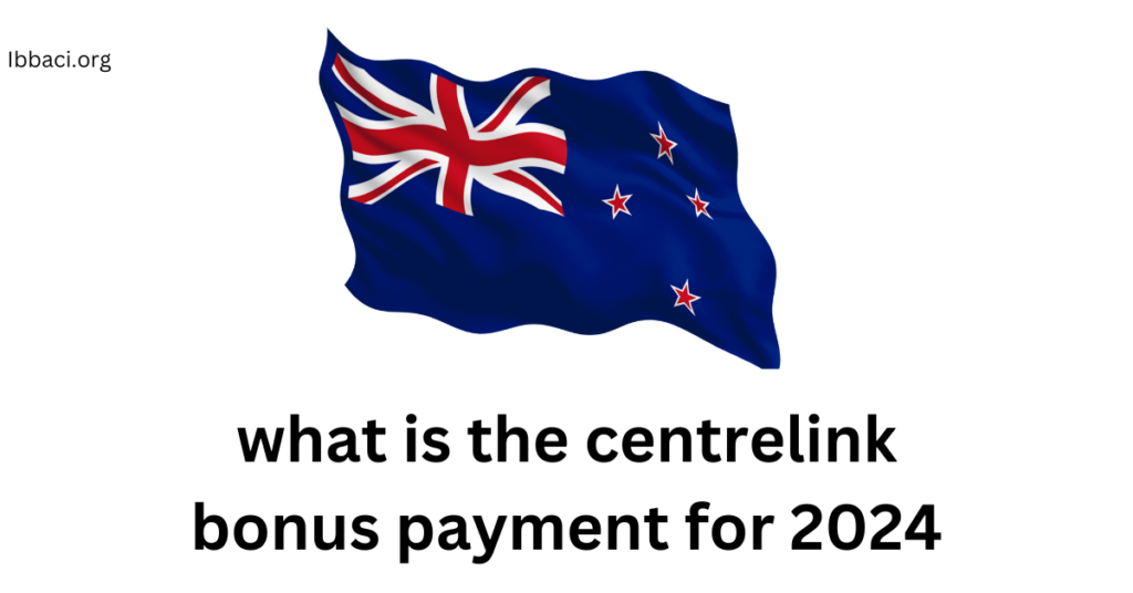 what is the centrelink bonus payment for 2024