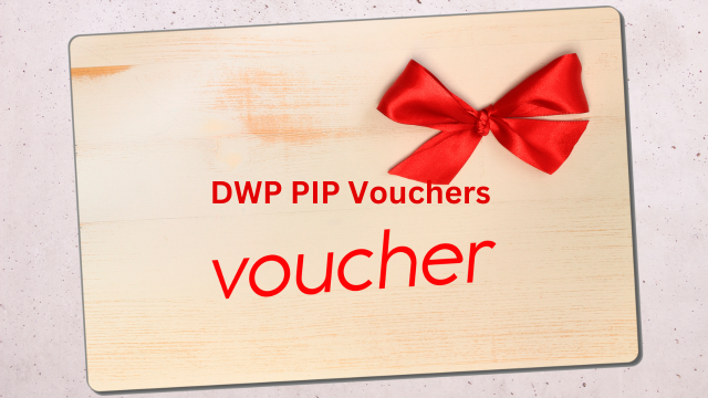 DWP-PIP-Vouchers